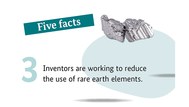 Five facts: 3. Inventors are working to reduce the use of rare earth elements.