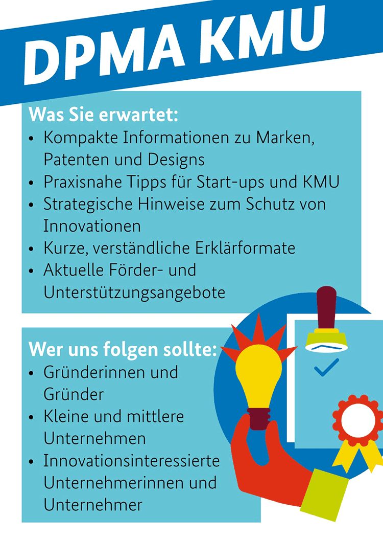 DPMA LinkedIn-Kanal KMU: Kompakte Infos zu Marken, Patenten und Designs, praxisnahe Tipps für Start-Ups und KMU, Strategische Hinweise zum Schutz von Innovationen, kurze Erklärformate, aktuelle Förder- und Unterstützungsangebote, Bild: DPMA
