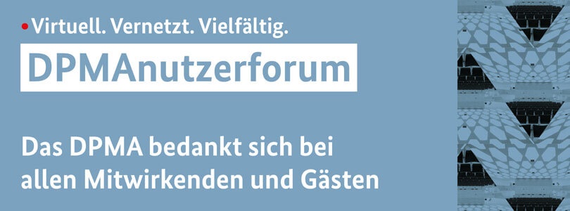 DPMAnutzerforum 2022: Das DPMA bedankt sich bei allen Mitwirkenden und Gästen.