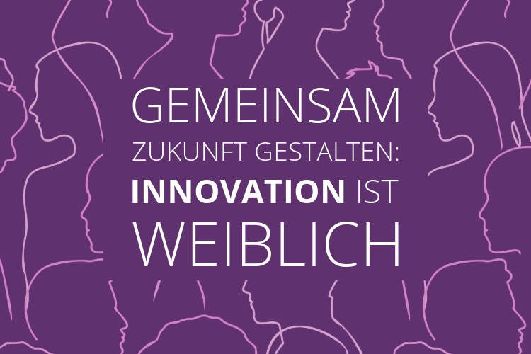 Spruch: Innovation ist weiblich und Zeichnungen von verschiedenen Personen