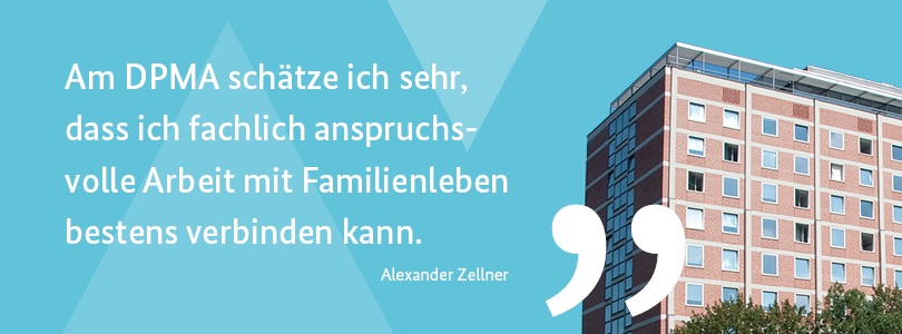 Zitatbild: Am DPMA schätze ich es sehr, dass ich Arbeit mit Familienleben verbinden kann.